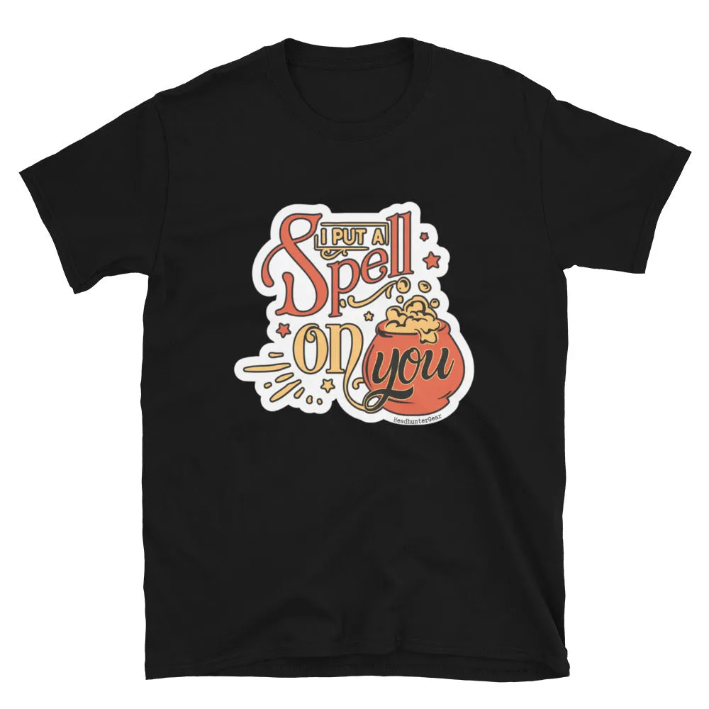 I Put A Spell On You T-Shirt